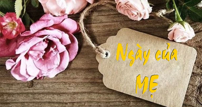 Còn Bao Nhiêu Ngày Nữa Ngày Của Mẹ? – Đếm Ngược Đến Mother’s Day