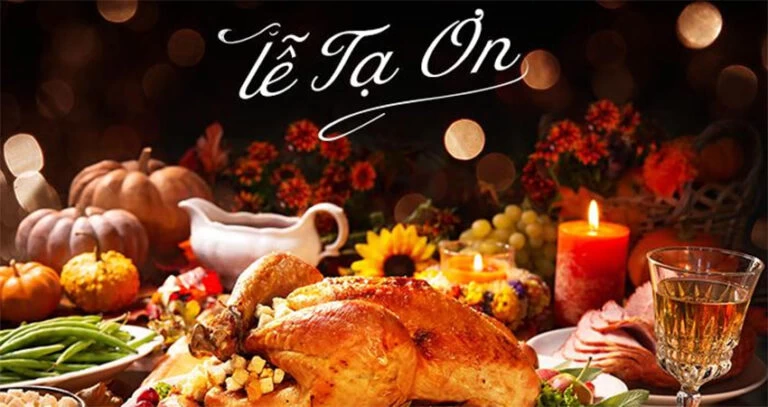 Còn Bao Nhiêu Ngày Nữa Lễ Tạ Ơn? – Đếm Ngược Đến ThanksGiving Day Ở Mỹ