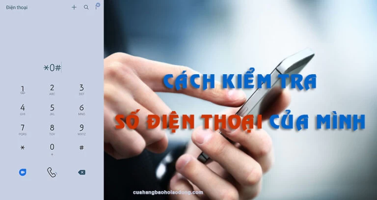Cách Kiểm Tra Số Điện Thoại Của Mình Rất Đơn Giản